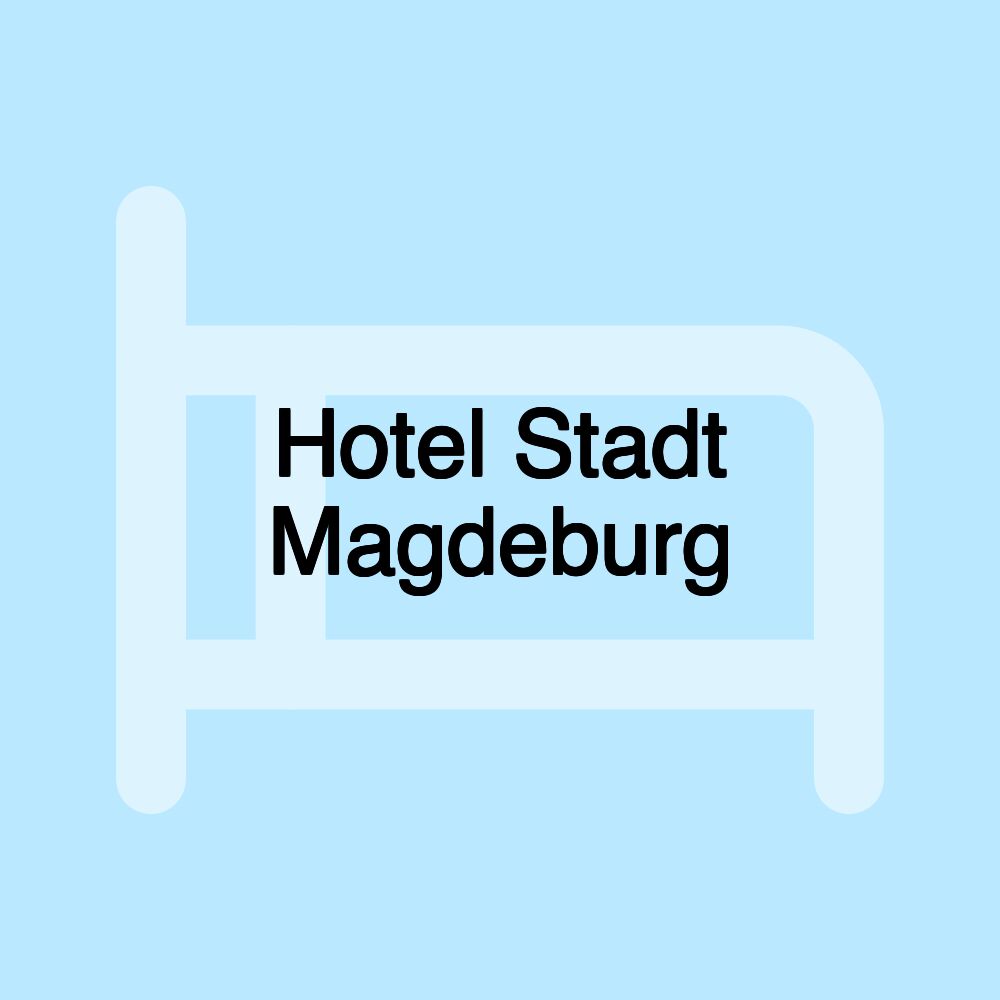 Hotel Stadt Magdeburg