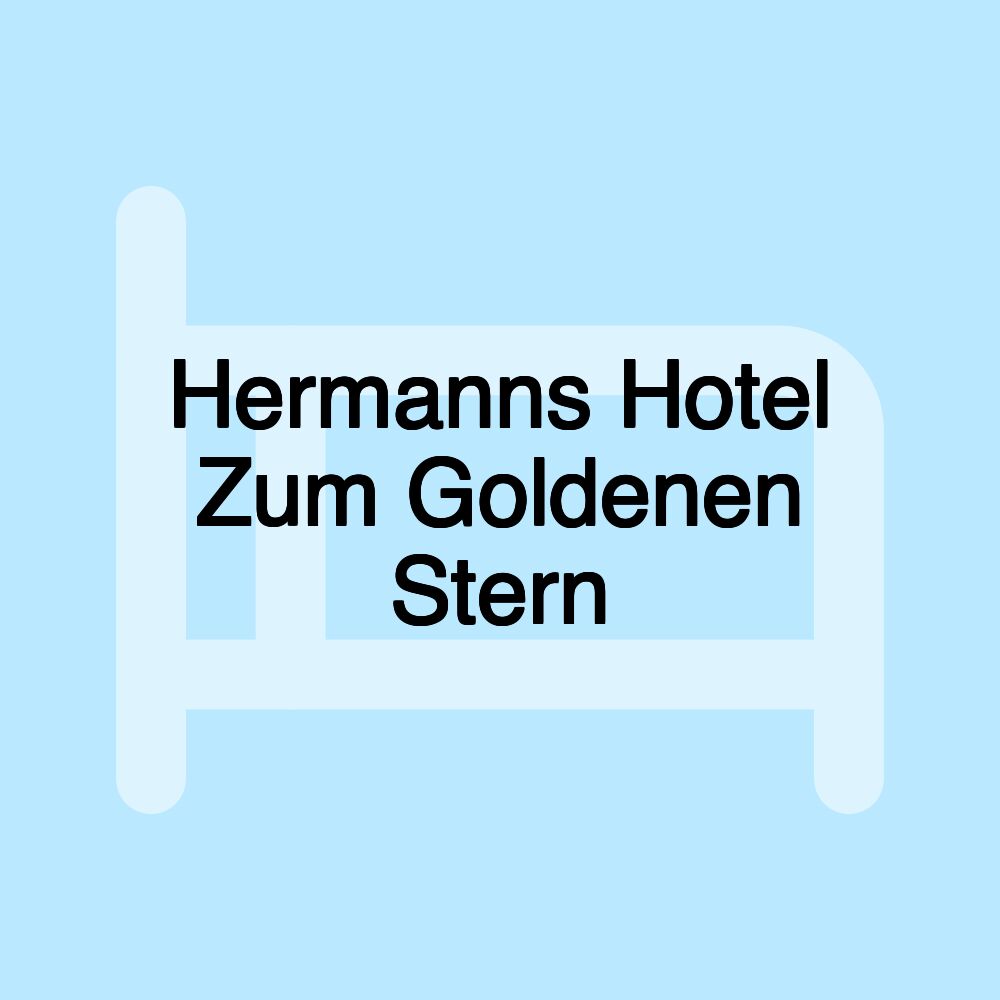 Hermanns Hotel Zum Goldenen Stern