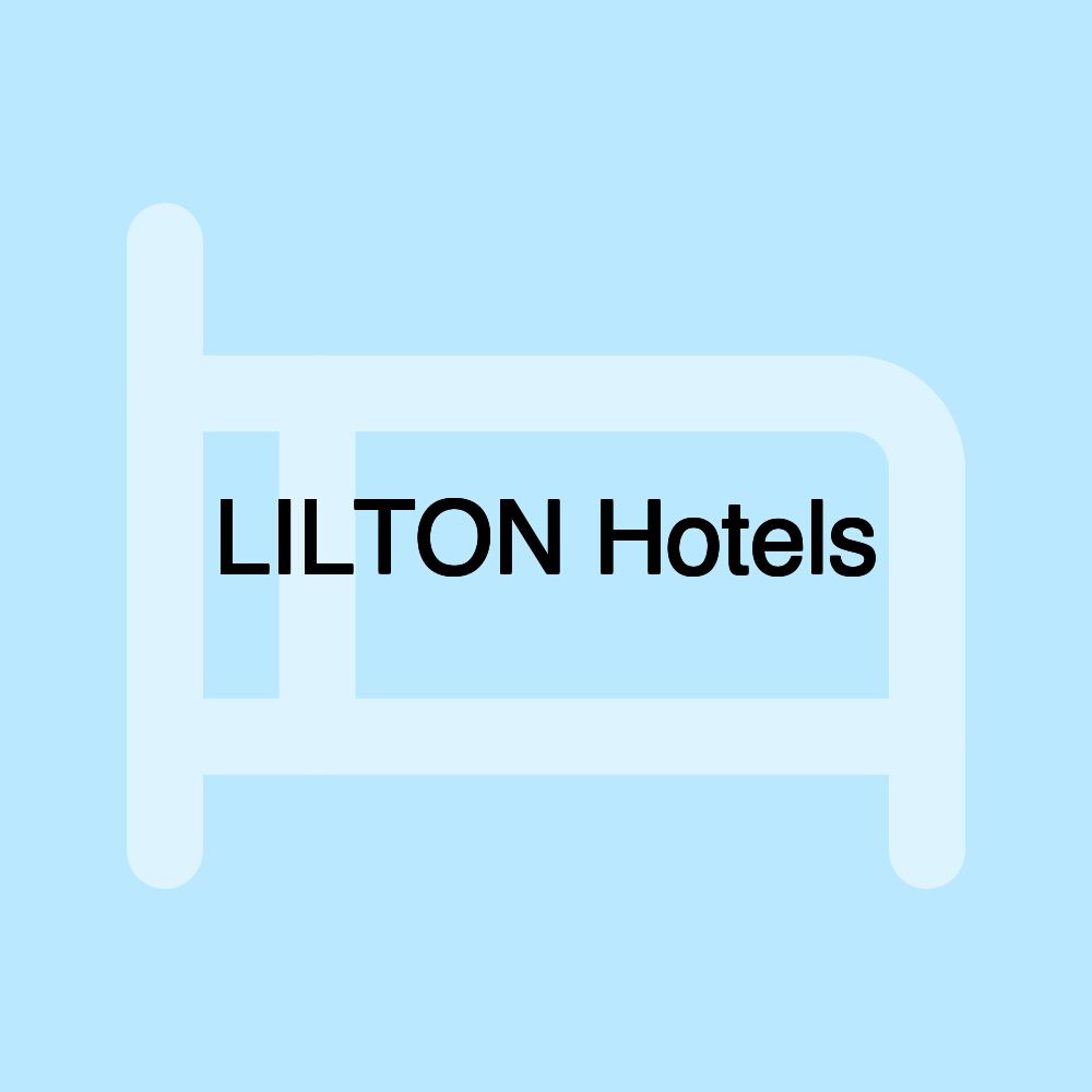 LILTON Hotels