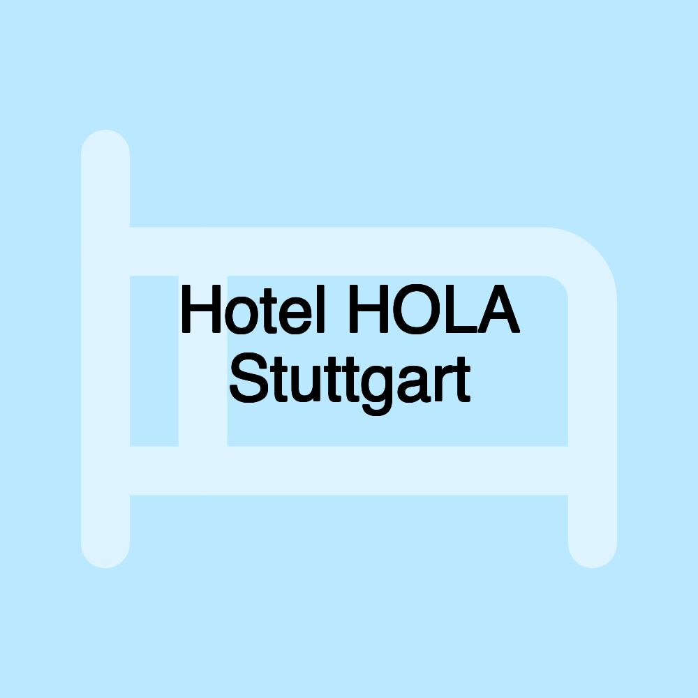 Hotel HOLA Stuttgart