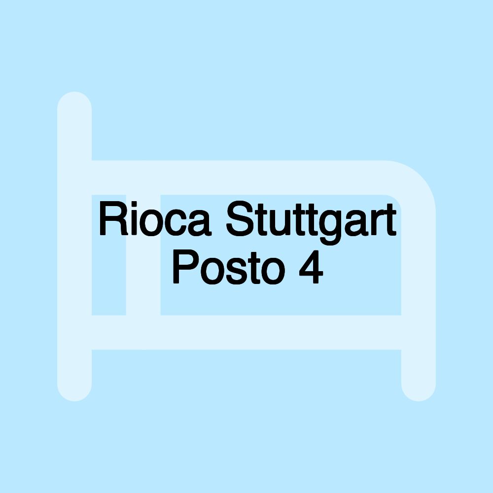 Rioca Stuttgart Posto 4