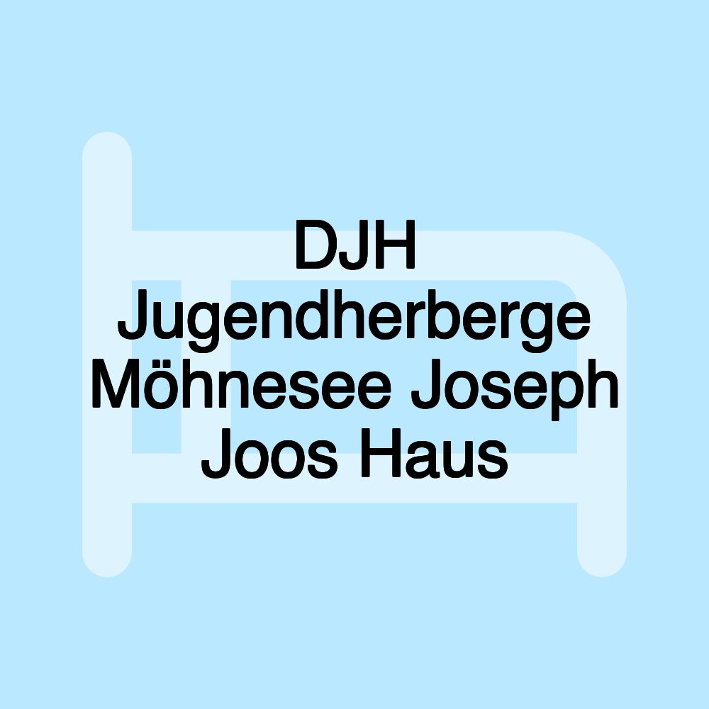 DJH Jugendherberge Möhnesee Joseph Joos Haus