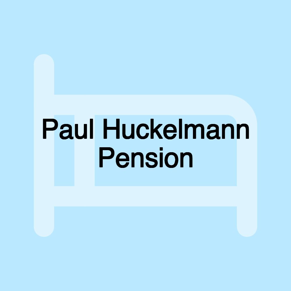 Paul Huckelmann Pension