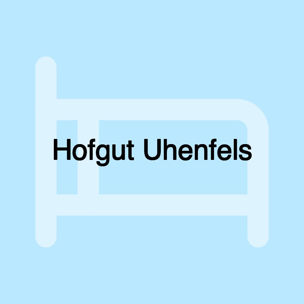 Hofgut Uhenfels