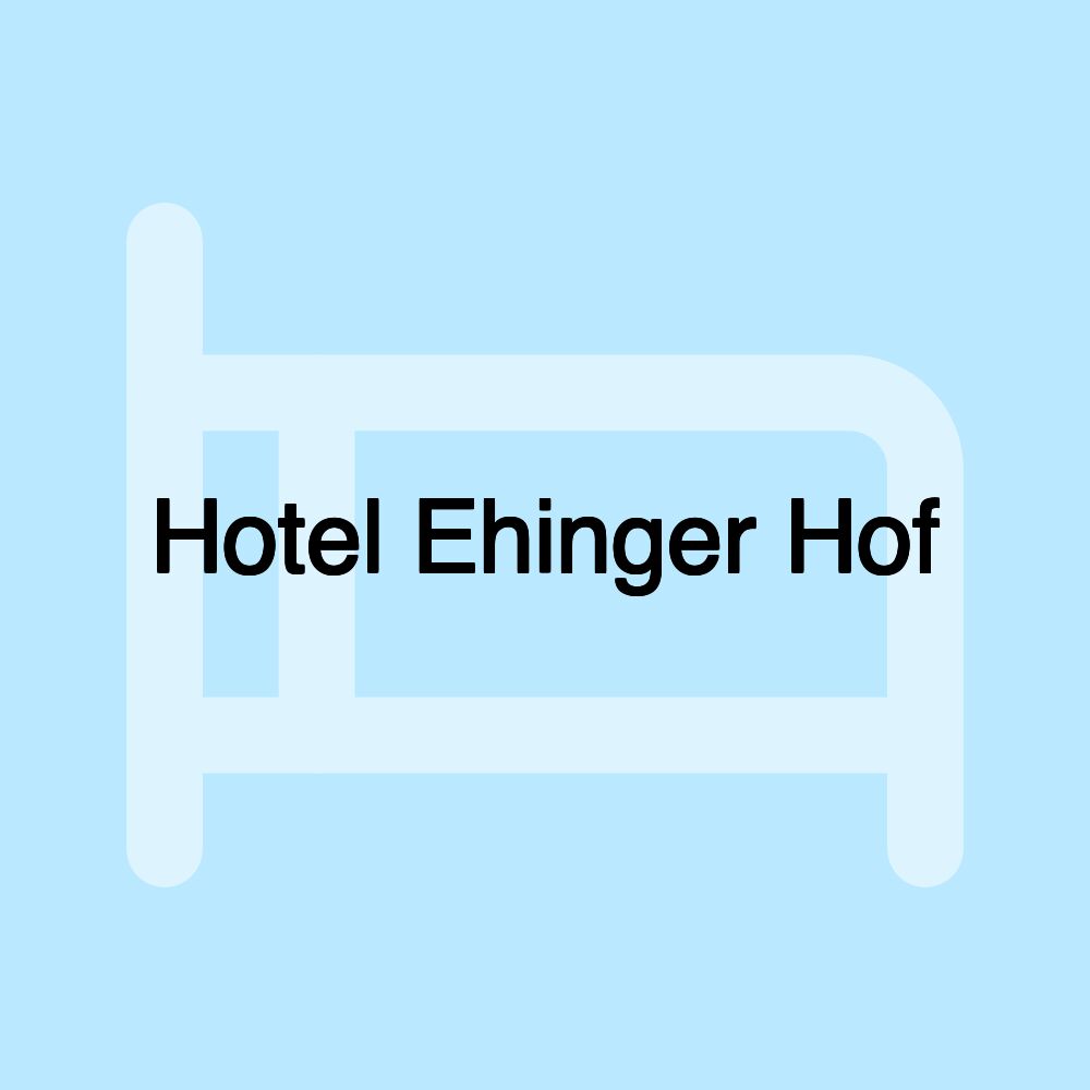 Hotel Ehinger Hof