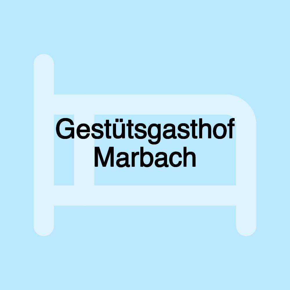 Gestütsgasthof Marbach