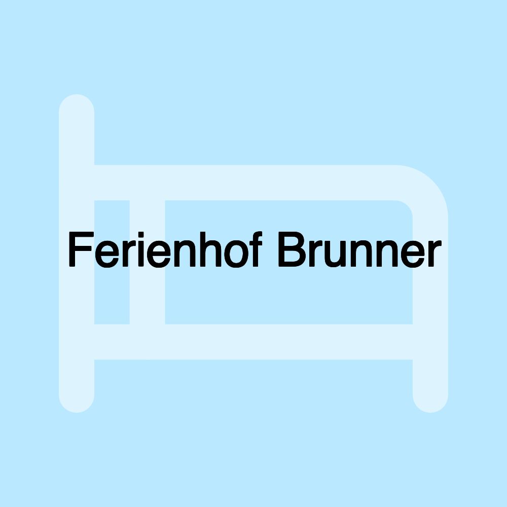 Ferienhof Brunner