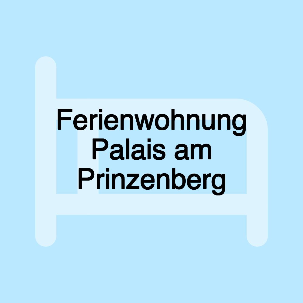 Ferienwohnung Palais am Prinzenberg