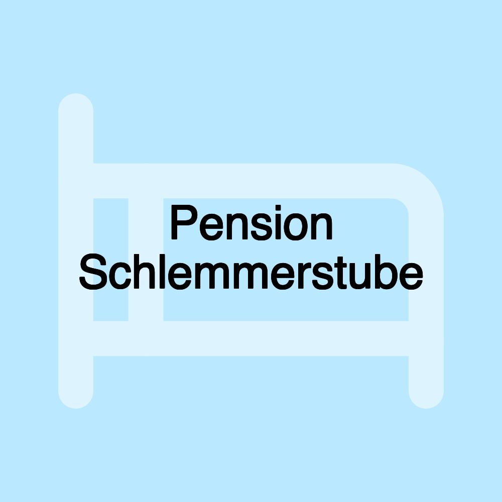 Pension Schlemmerstube