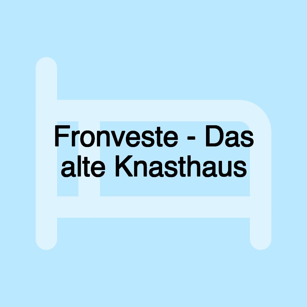 Fronveste - Das alte Knasthaus