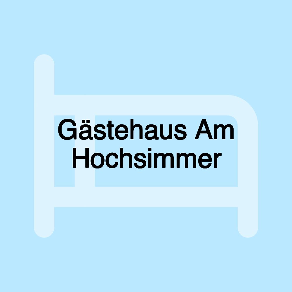 Gästehaus Am Hochsimmer