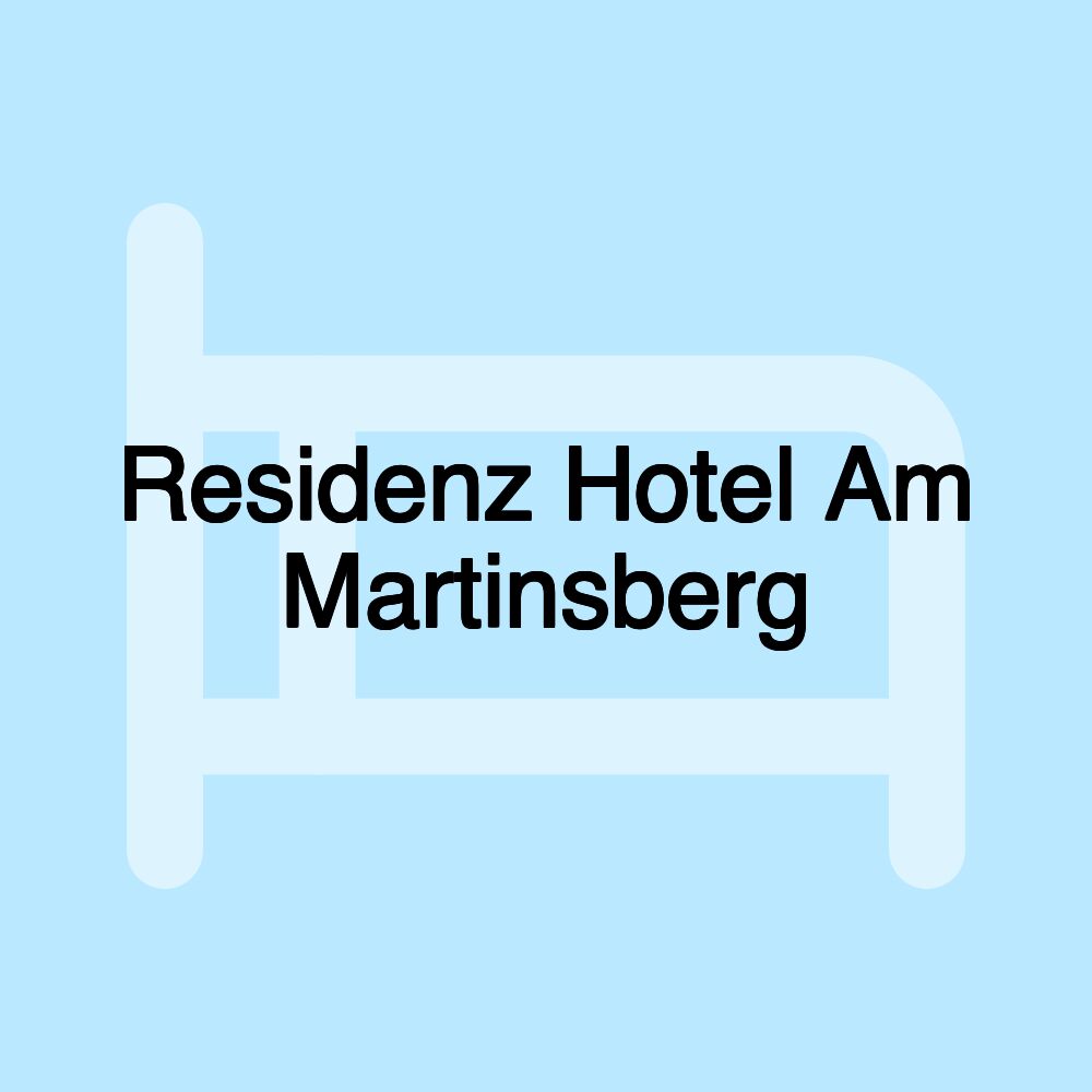 Residenz Hotel Am Martinsberg