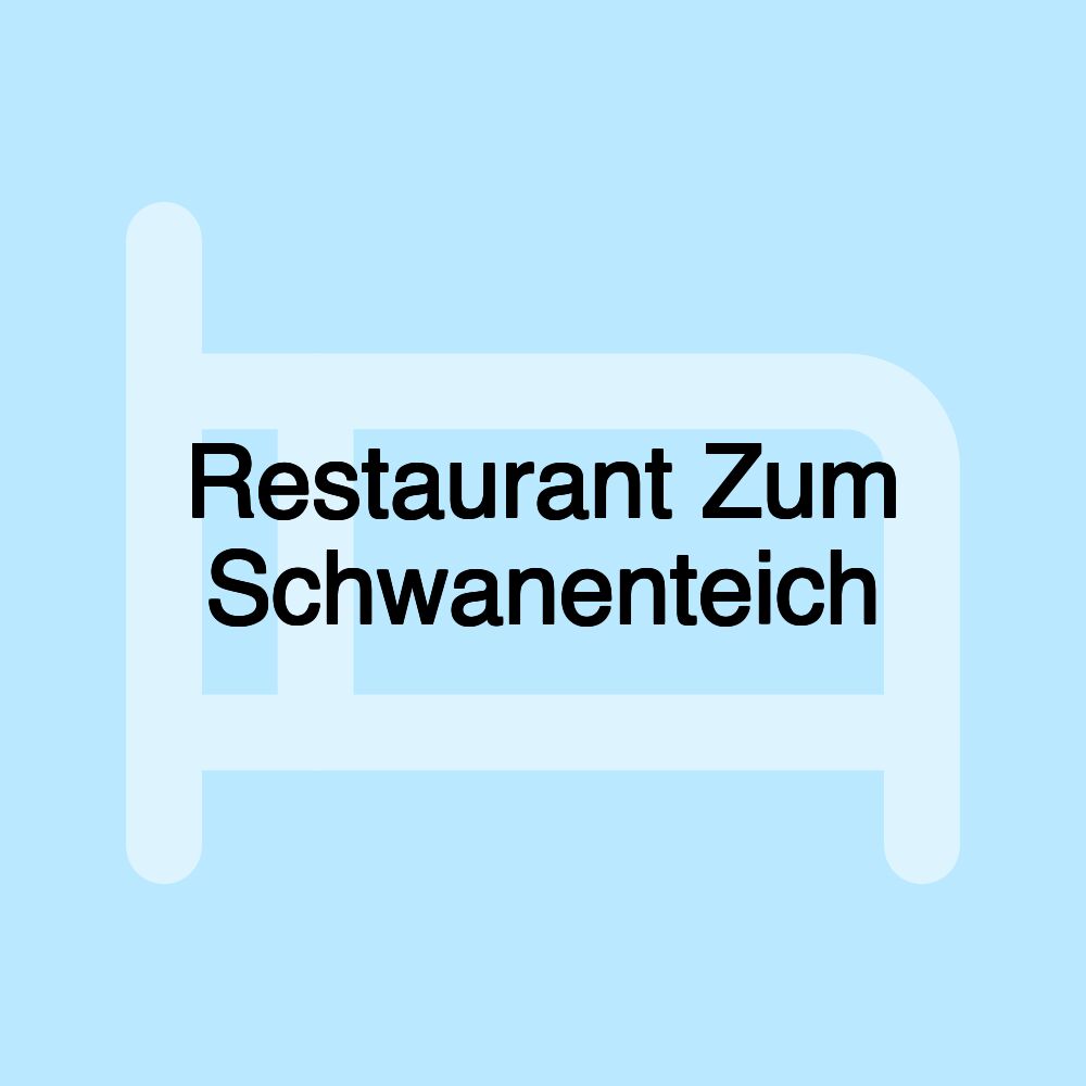 Restaurant Zum Schwanenteich