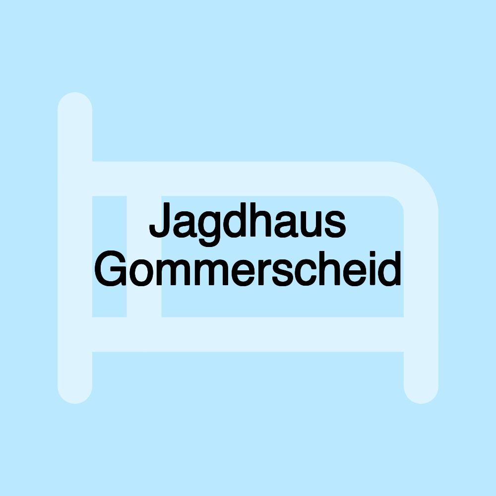 Jagdhaus Gommerscheid