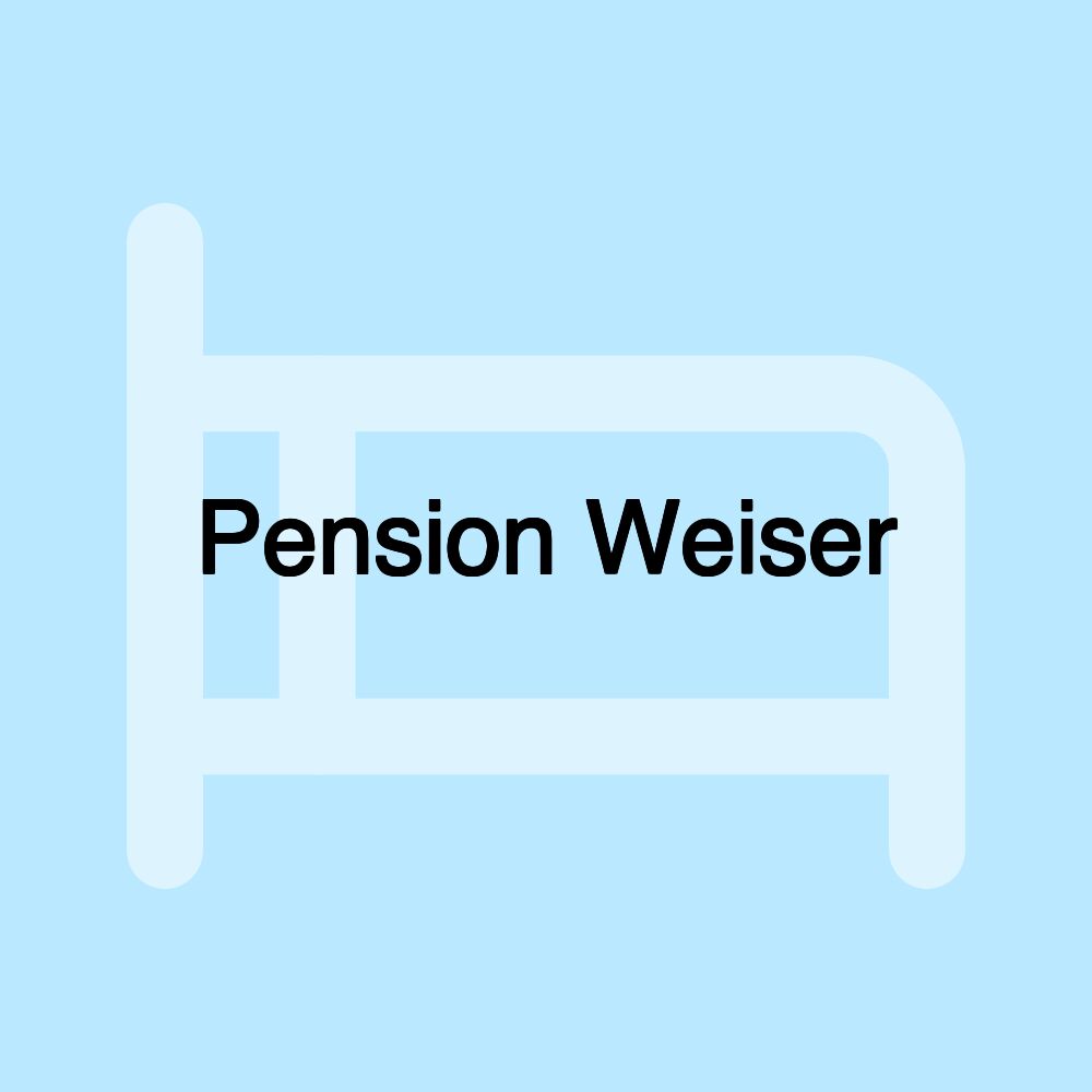 Pension Weiser