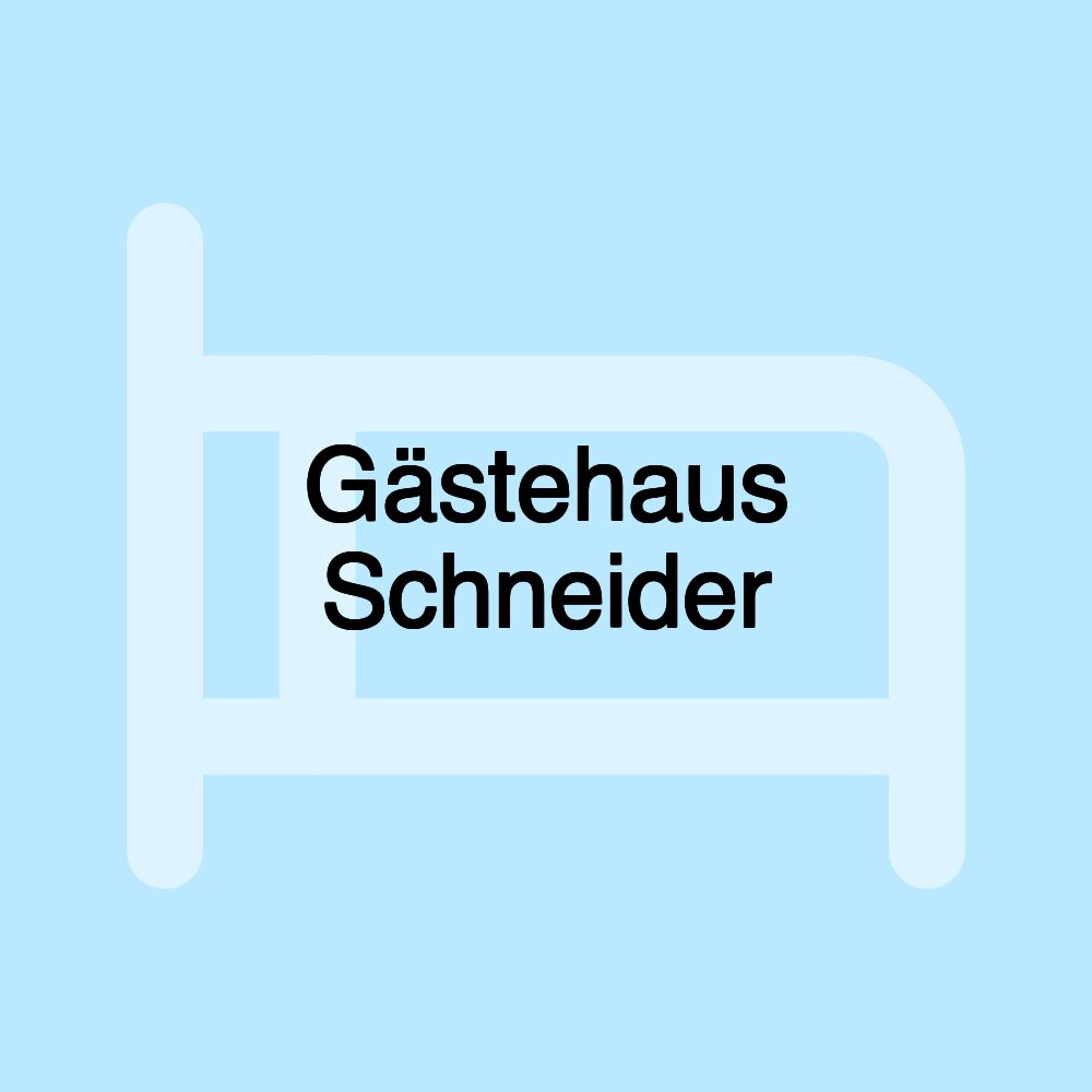 Gästehaus Schneider