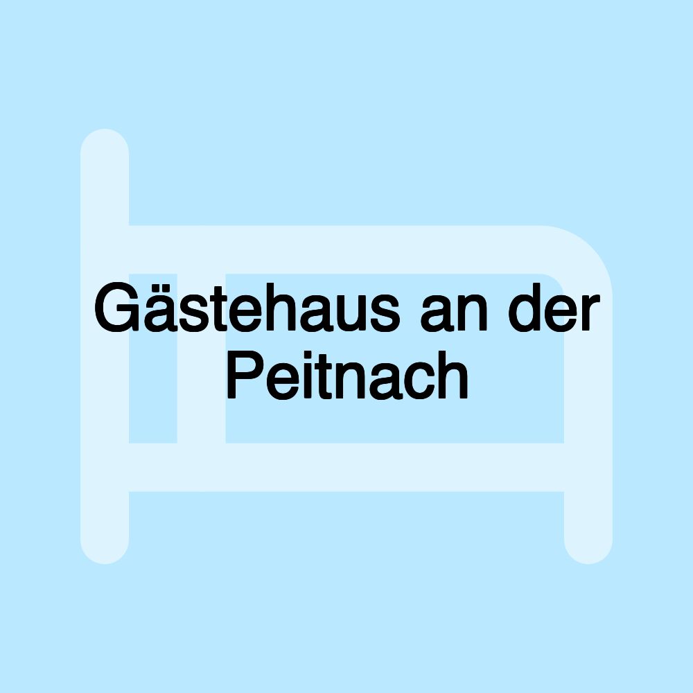 Gästehaus an der Peitnach