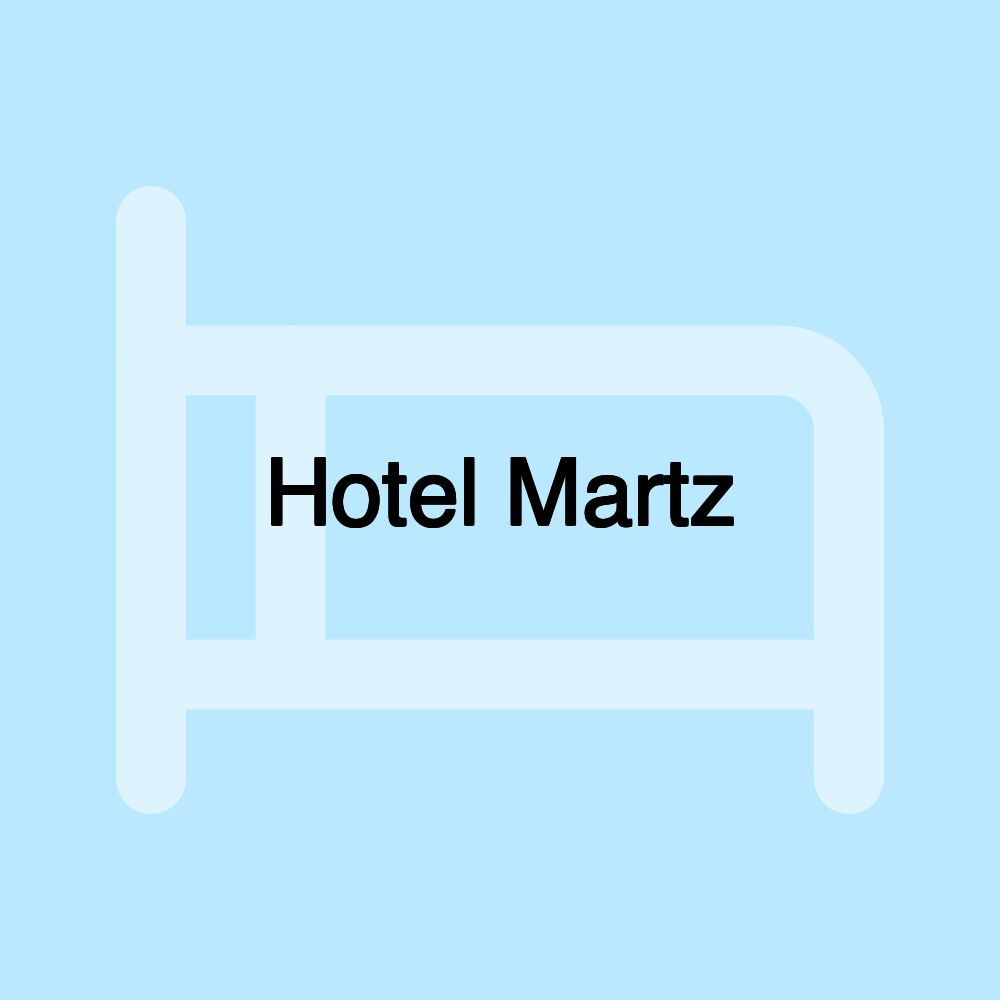 Hotel Martz