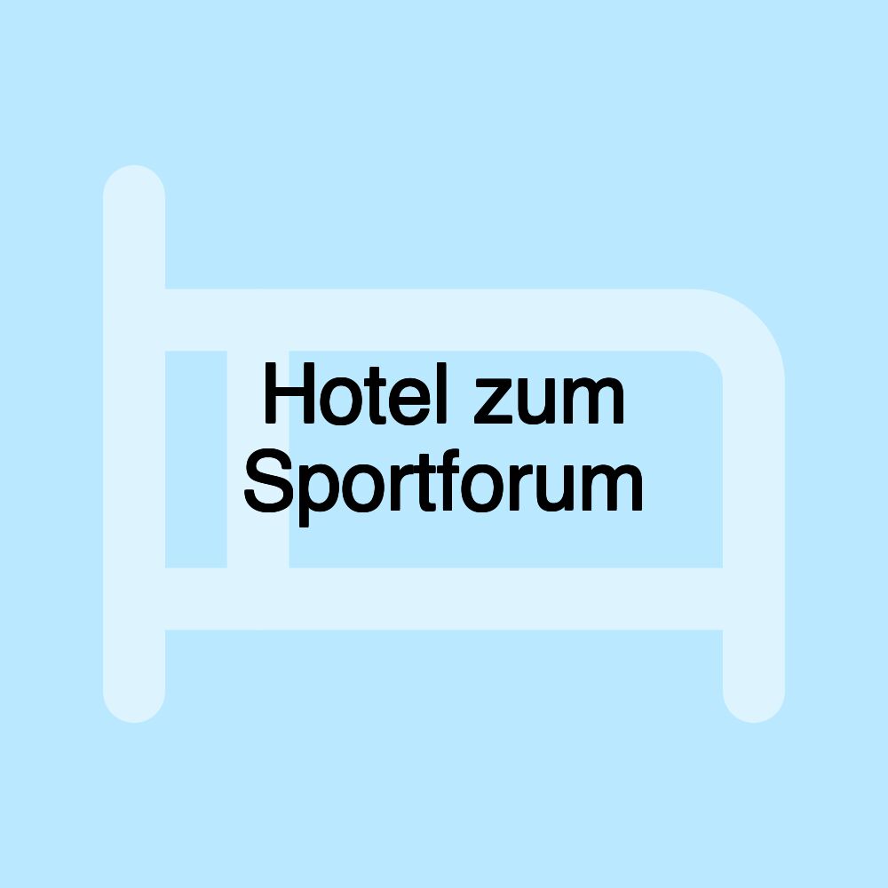 Hotel zum Sportforum