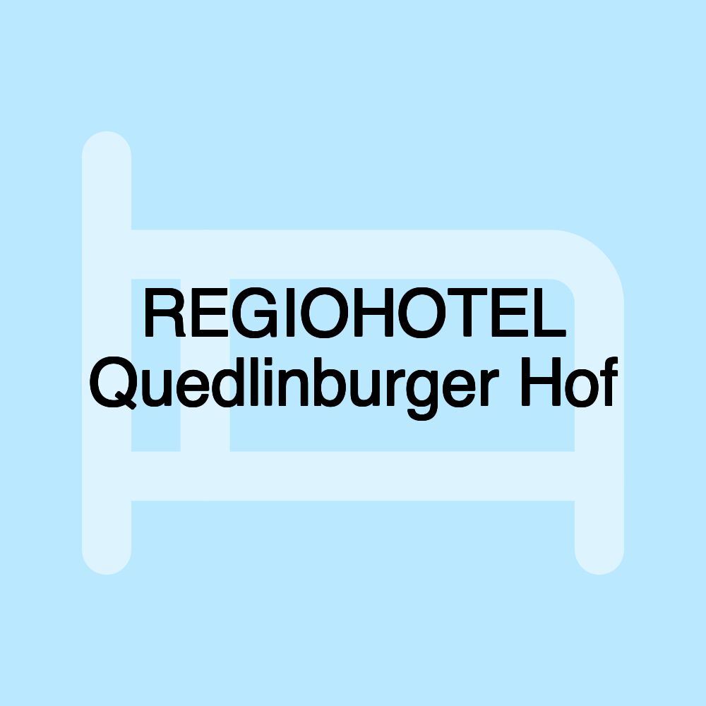 REGIOHOTEL Quedlinburger Hof