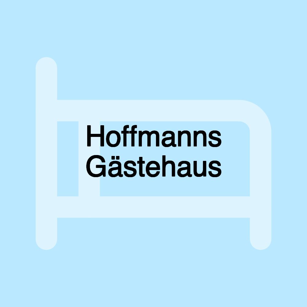 Hoffmanns Gästehaus