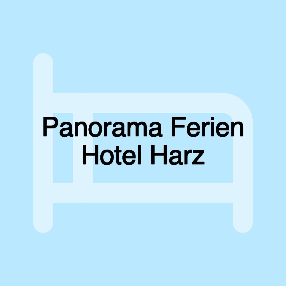 Panorama Ferien Hotel Harz