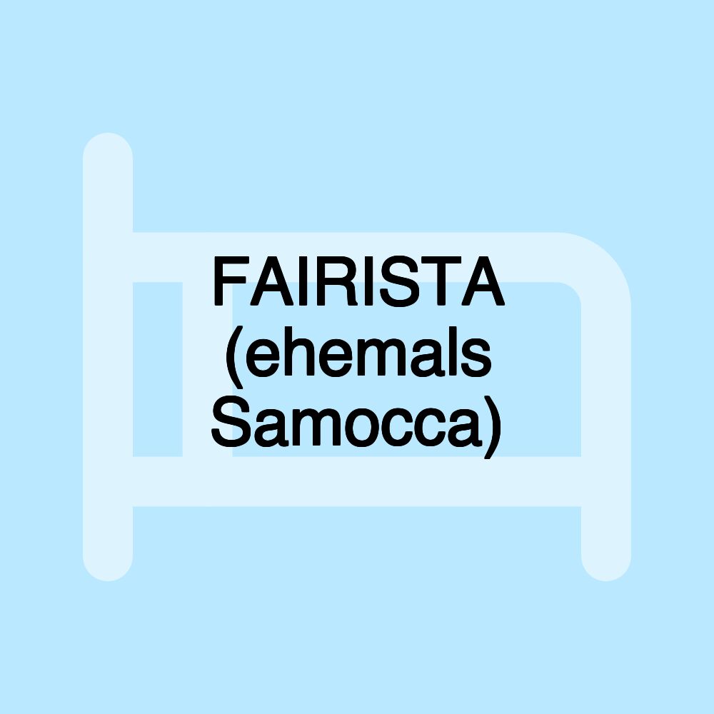 FAIRISTA (ehemals Samocca)