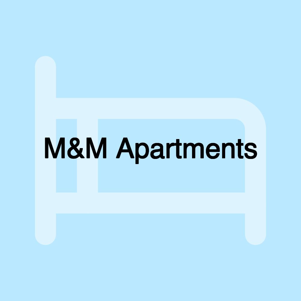 M&M Apartments