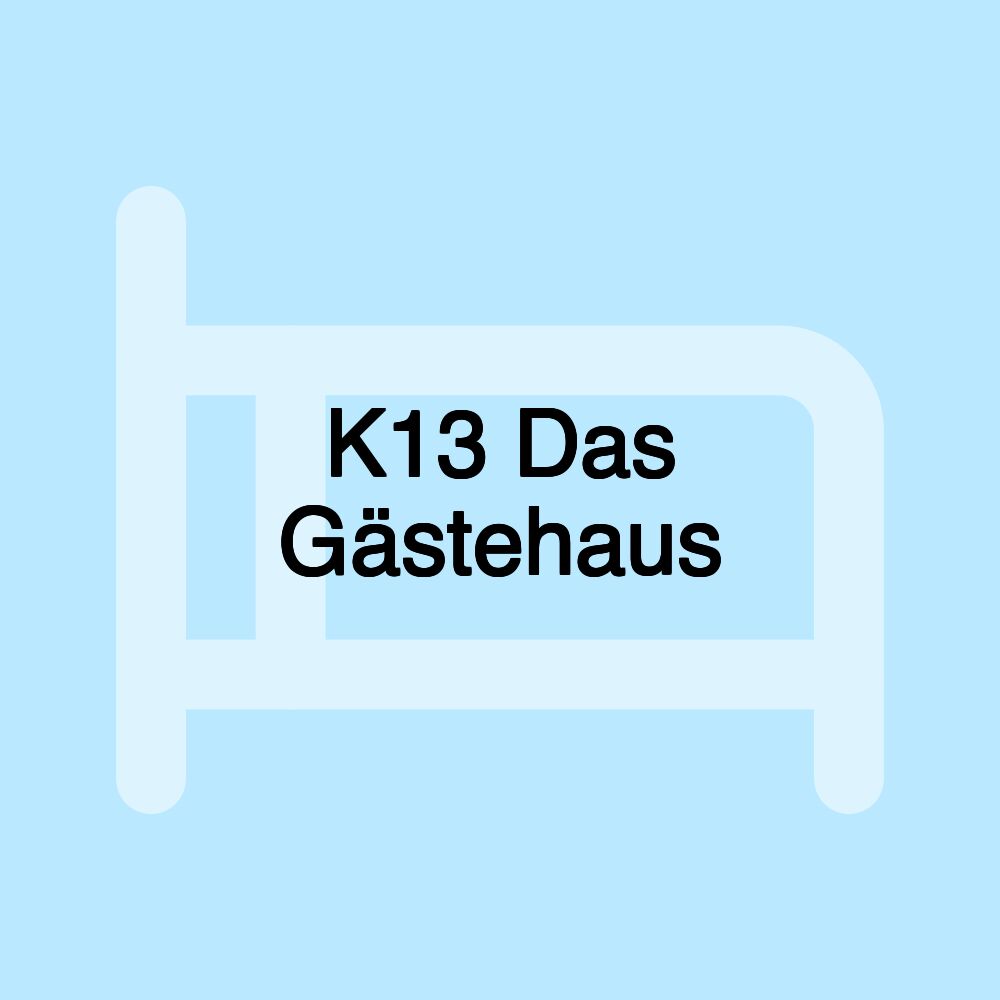 K13 Das Gästehaus