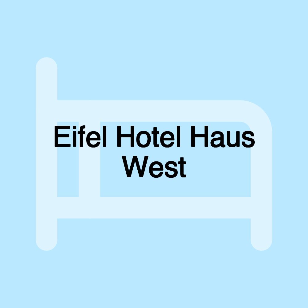 Eifel Hotel Haus West