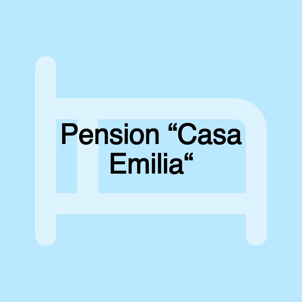 Pension “Casa Emilia“