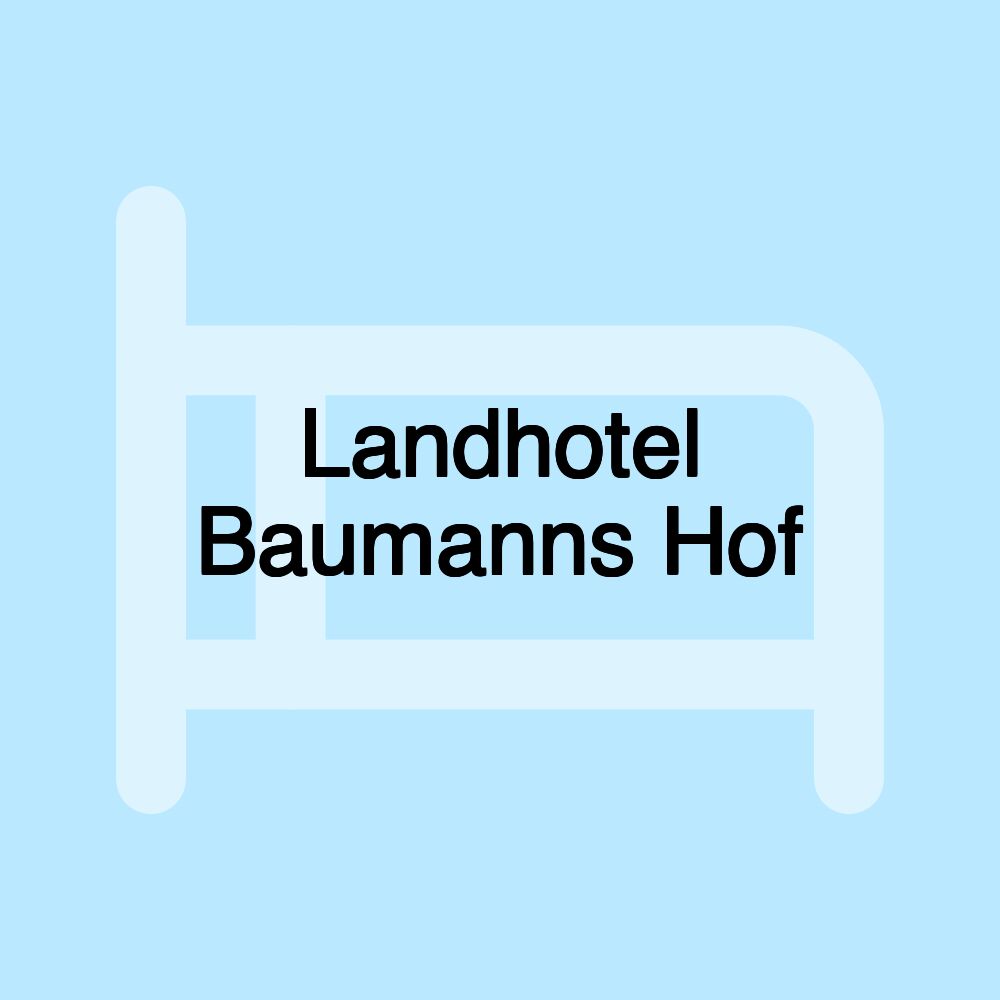 Landhotel Baumanns Hof