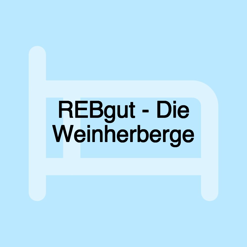 REBgut - Die Weinherberge