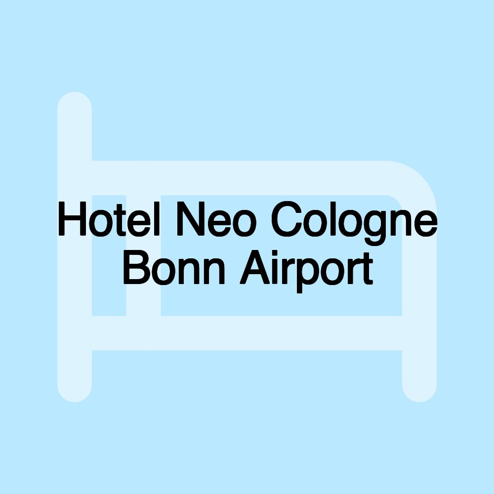 Hotel Neo Cologne Bonn Airport