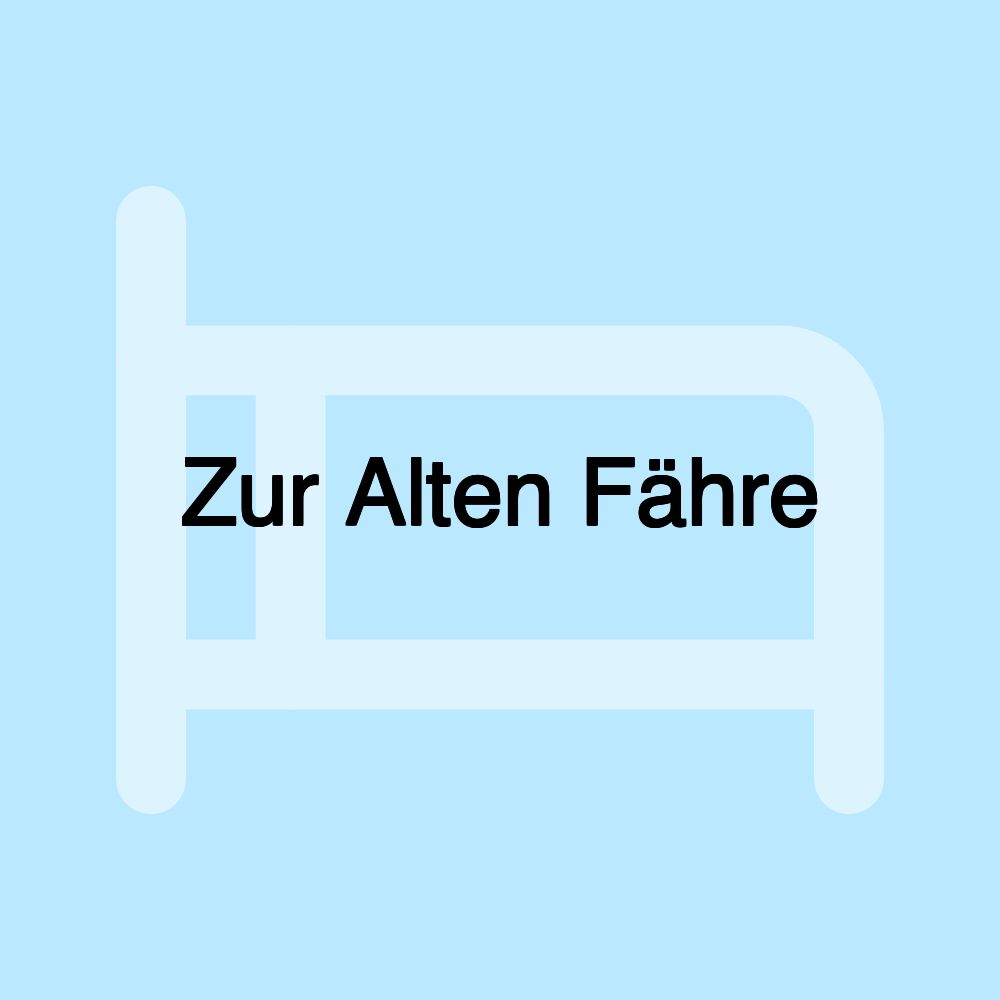 Zur Alten Fähre