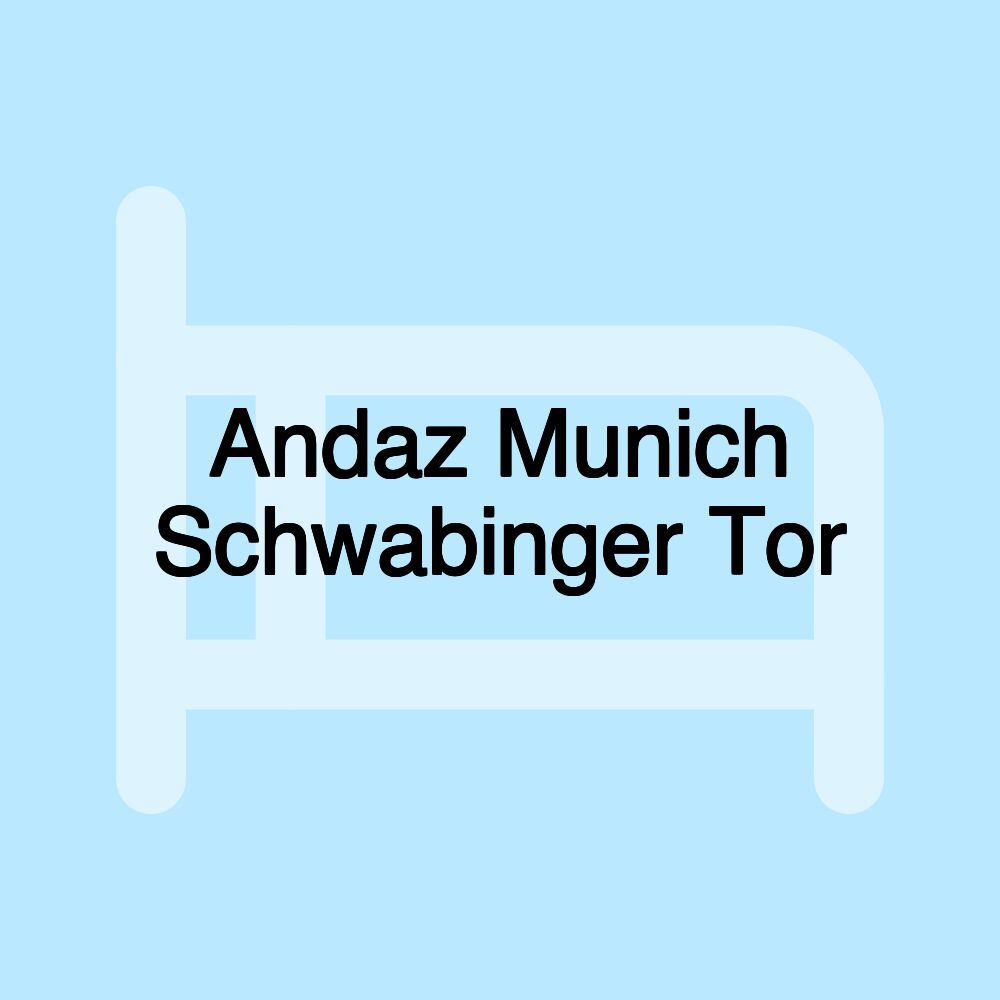 Andaz Munich Schwabinger Tor