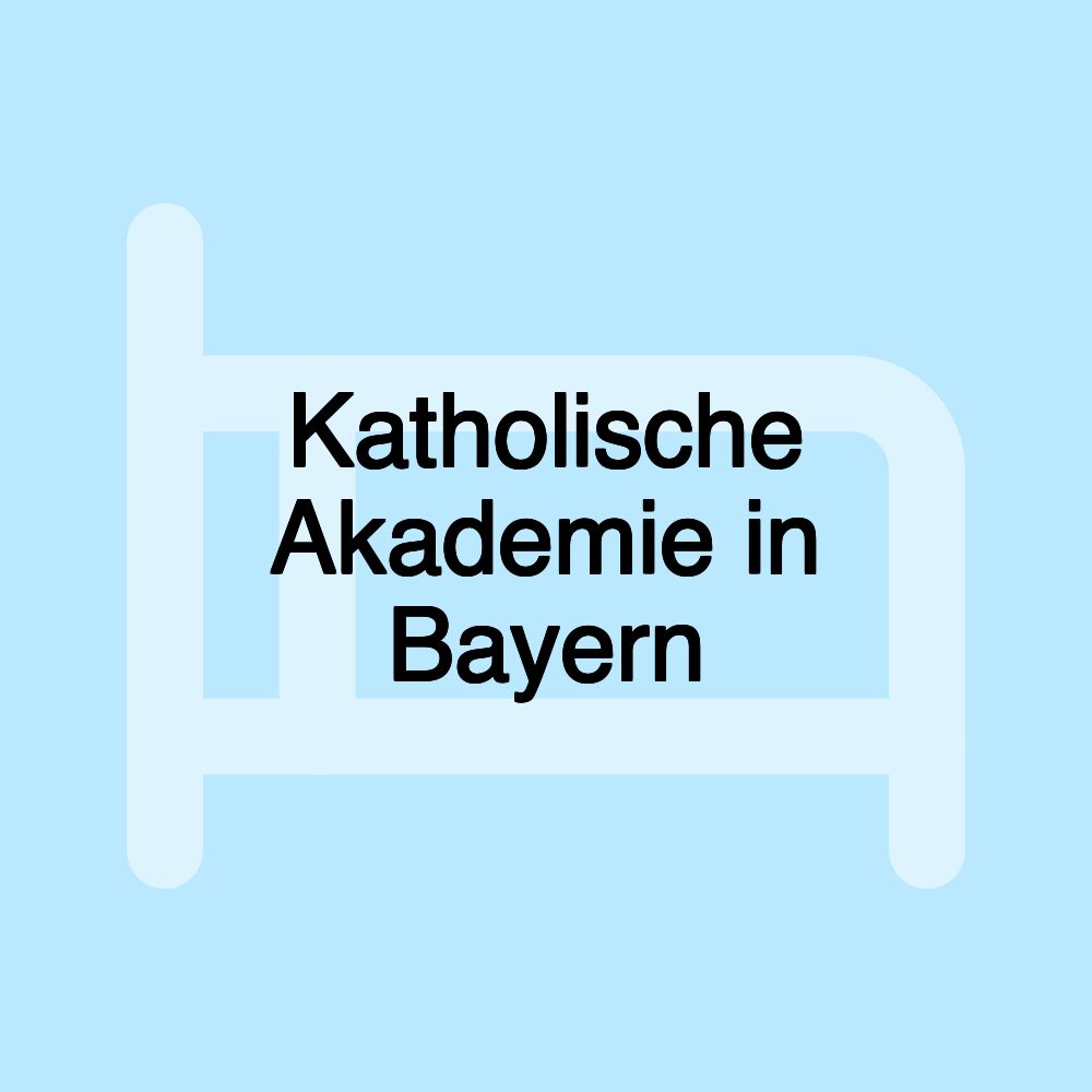 Katholische Akademie in Bayern