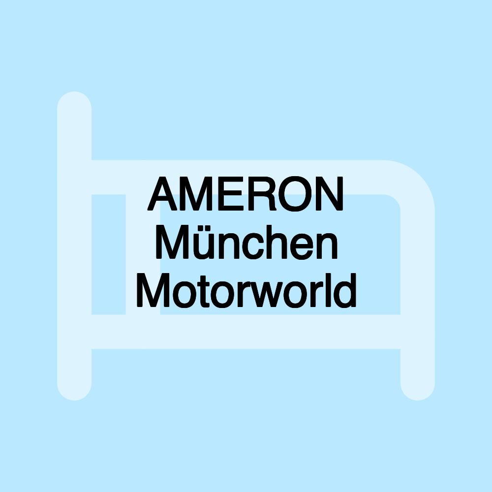 AMERON München Motorworld