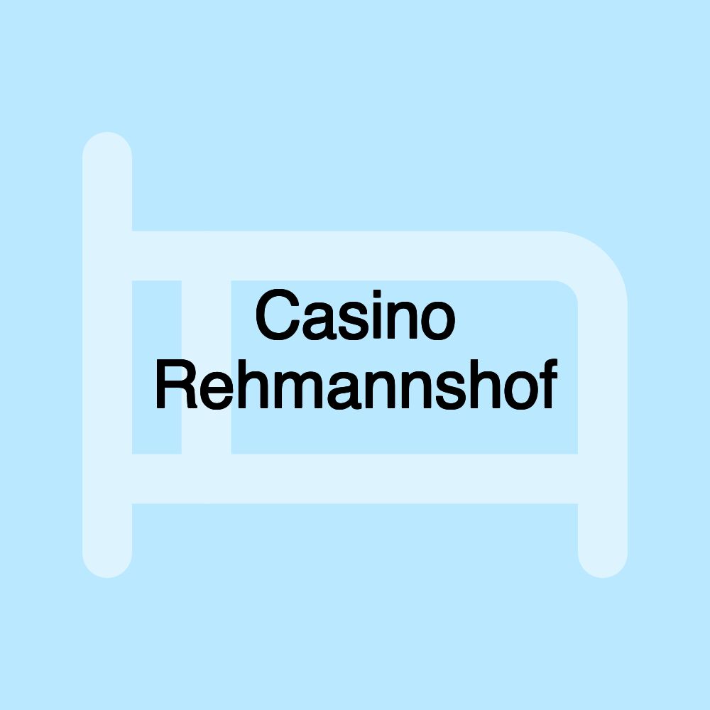 Casino Rehmannshof