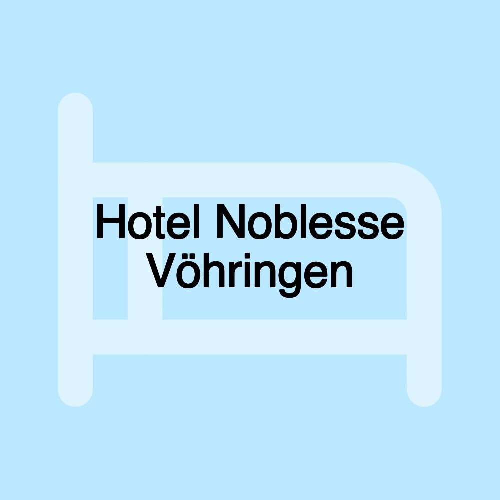 Hotel Noblesse Vöhringen