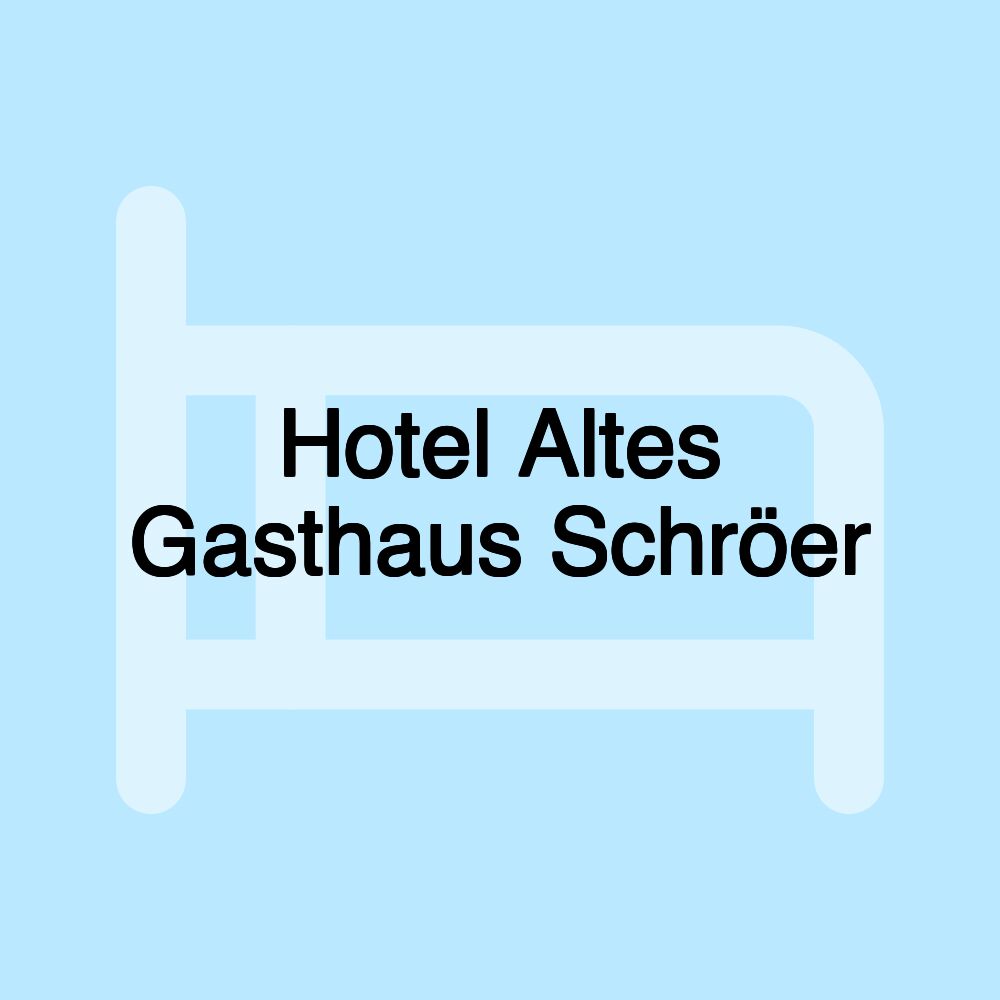 Hotel Altes Gasthaus Schröer