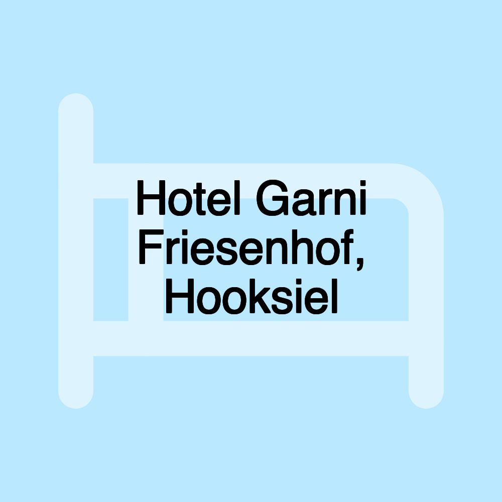 Hotel Garni Friesenhof, Hooksiel