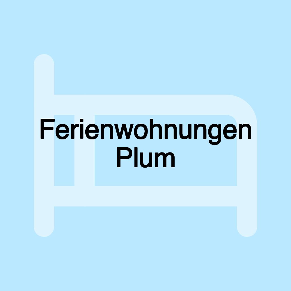 Ferienwohnungen Plum