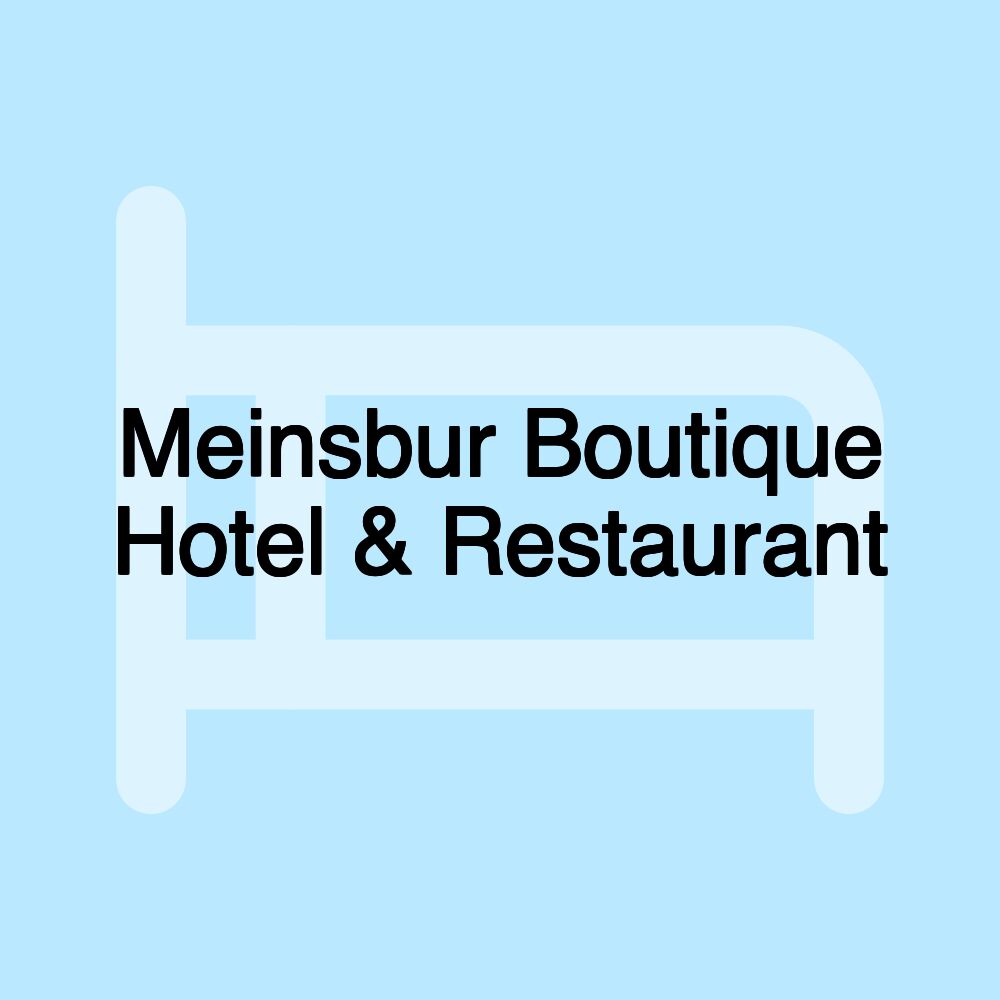 Meinsbur Boutique Hotel & Restaurant