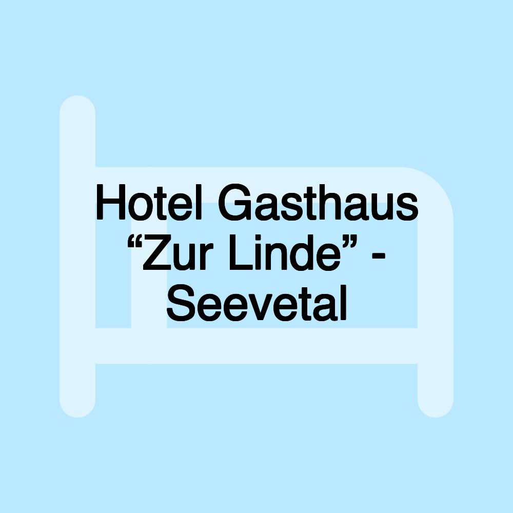 Hotel Gasthaus “Zur Linde” - Seevetal