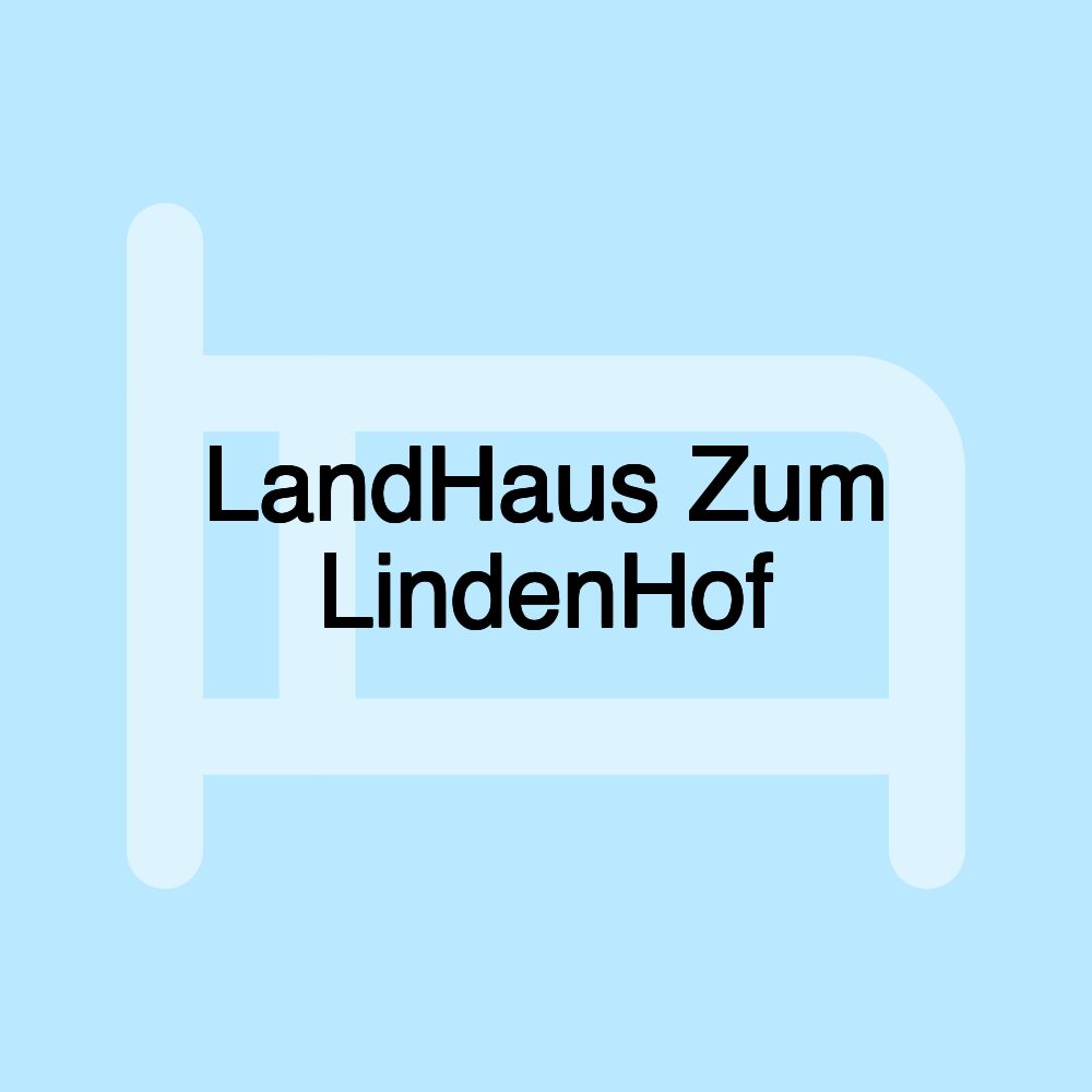 LandHaus Zum LindenHof