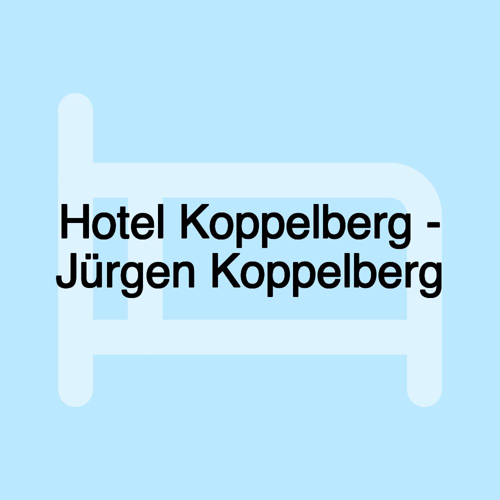 Hotel Koppelberg - Jürgen Koppelberg