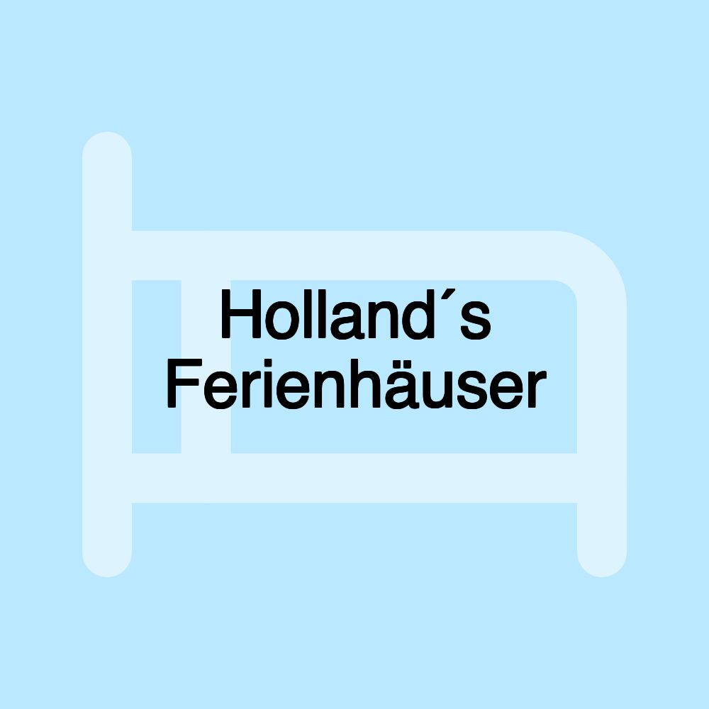 Holland´s Ferienhäuser