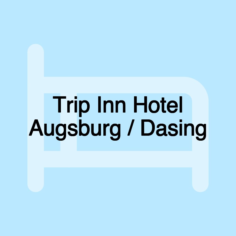 Trip Inn Hotel Augsburg / Dasing