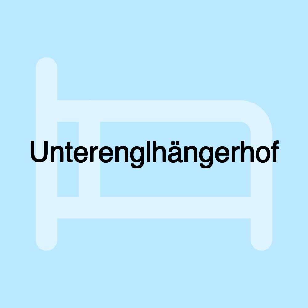 Unterenglhängerhof